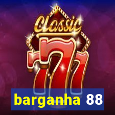 barganha 88